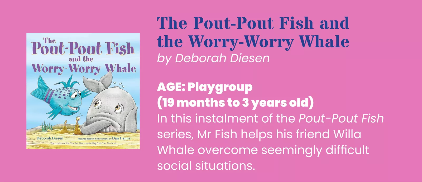 Short description of the book for playgroup children, The Pout-Pout Fish and the Worry-Worry Whale