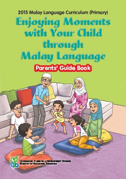 Parents&rsquo; Guide to MTL Curriculum_Malay_Eng Ver