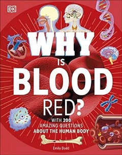 Why Is Blood Red? by Emily Dodd